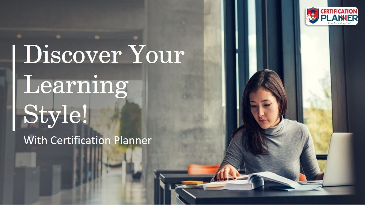 Discover Your Learning Style with Certification Planner