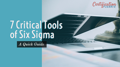 7 Critical Tools of Six Sigma