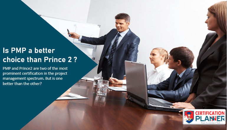 Is PMP a better choice than PRINCE2?