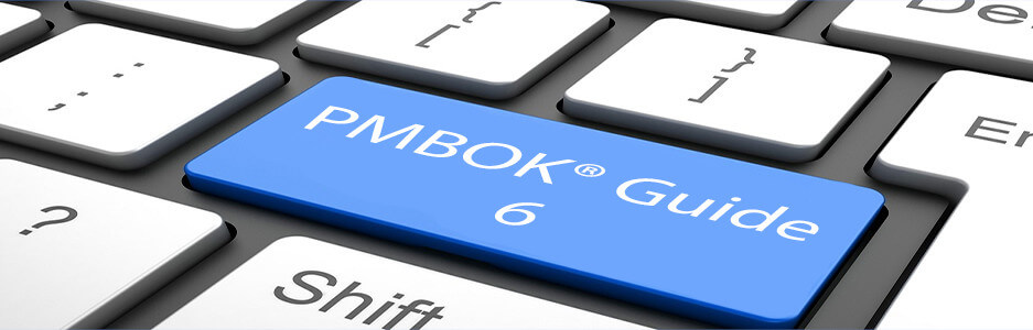 How PMBOK Guide 6 will change your life?
