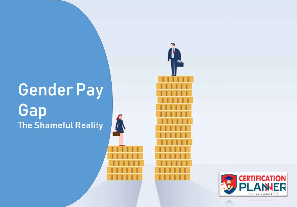 Gender Pay Gap – The Shameful Reality