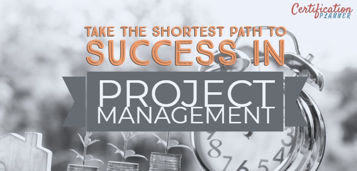 Take the Shortest Path to Success in Project Management