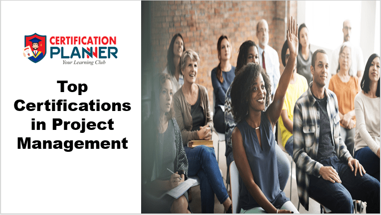Top Certifications in Project Management