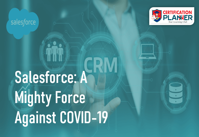Salesforce: A Mighty Force Against COVID-19