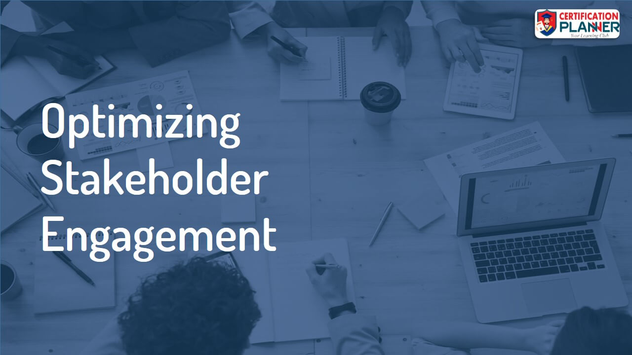 Optimizing Stakeholder Engagement 