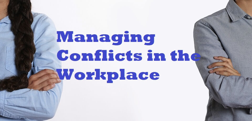 Conflict Management in the workplace
