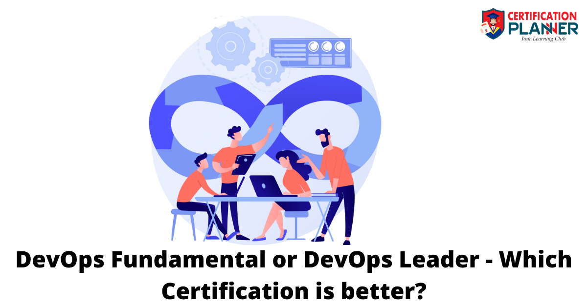 DevOps Fundamental or DevOps Leader - Which Certification is better?