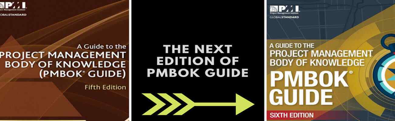 Changes to be expected with the launch of PMBOK Guide Sixth Edition